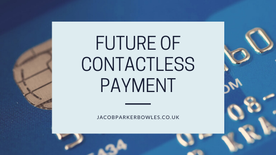 Future Of Contactless Payment Jacob Parker Bowles